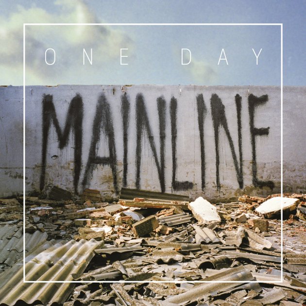 One Day, Mainline One Day, Mainline